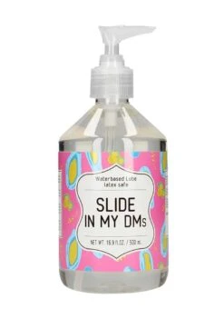 Waterbased Lube – SLIDE IN MY DMs – 500 Ml