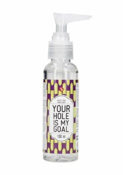 Anal Lube – Your Hole Is My Goal – 100 Ml